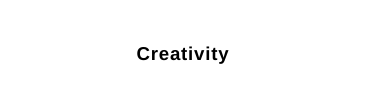 Creativity