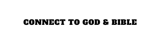 Connect to God Bible